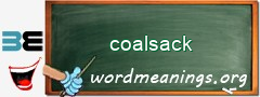 WordMeaning blackboard for coalsack